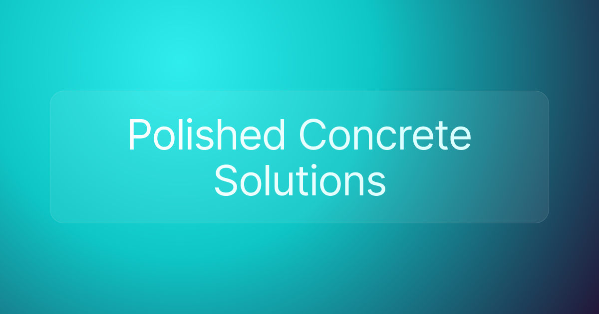 Polished Concrete Solutions