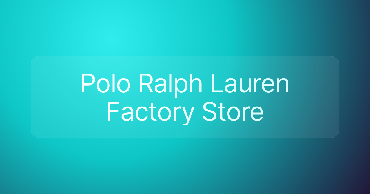Polo Ralph Lauren Factory Store