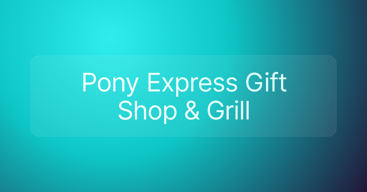 Pony Express Gift Shop & Grill