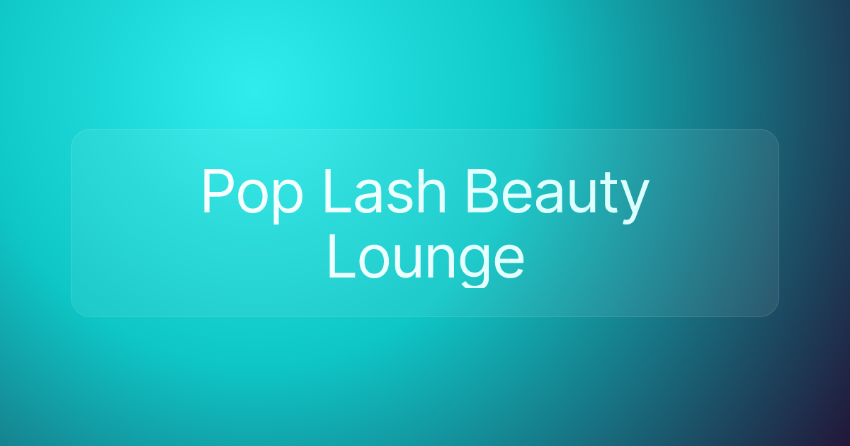Pop Lash Beauty Lounge