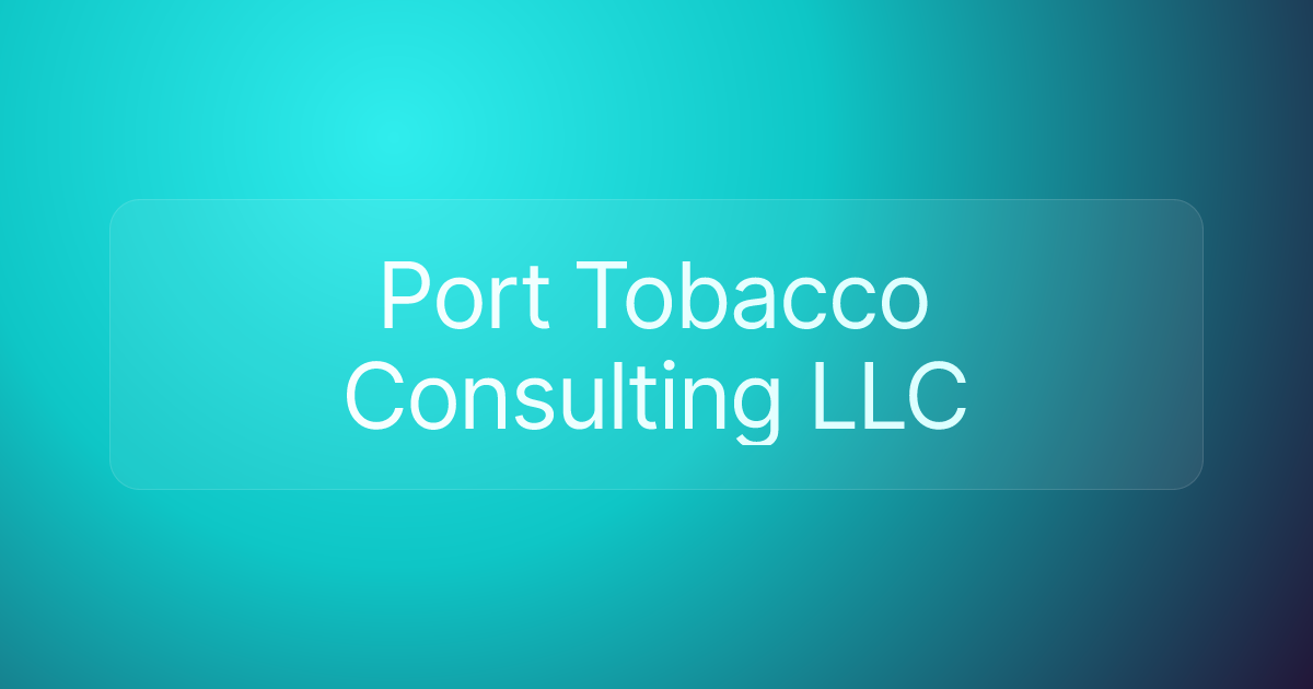 Port Tobacco Consulting LLC