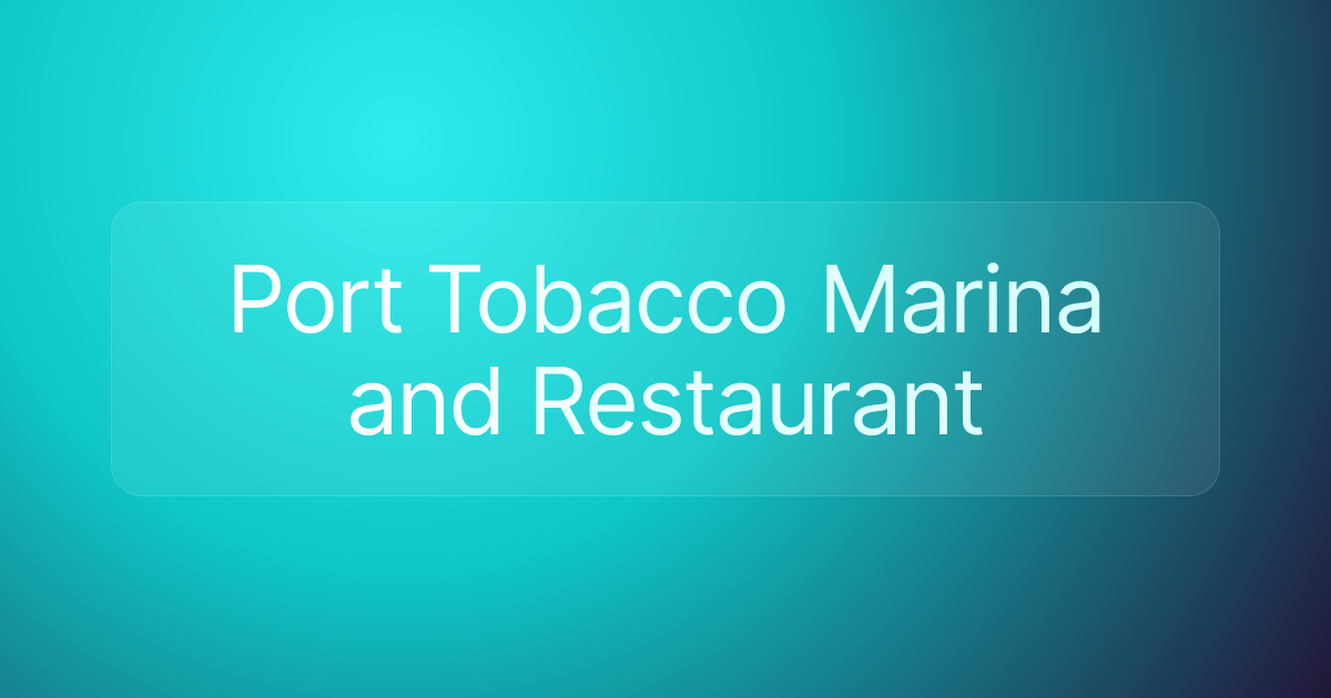 Port Tobacco Marina and Restaurant