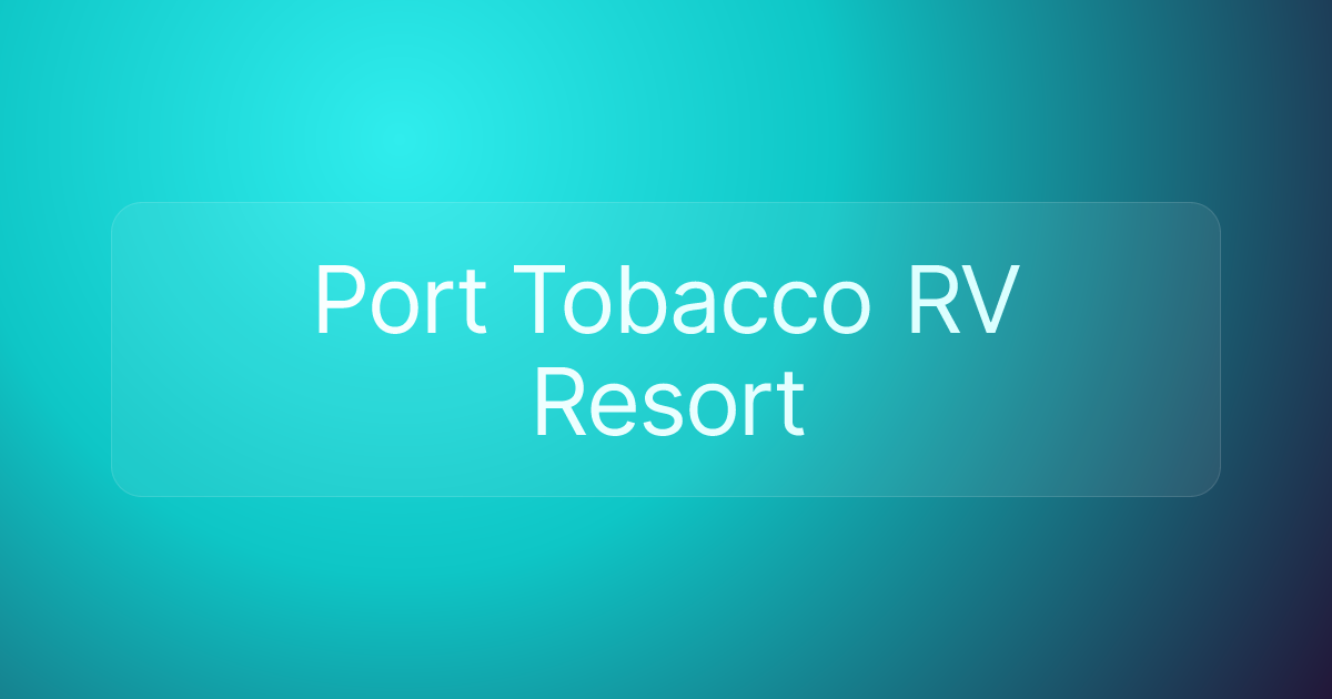 Port Tobacco RV Resort