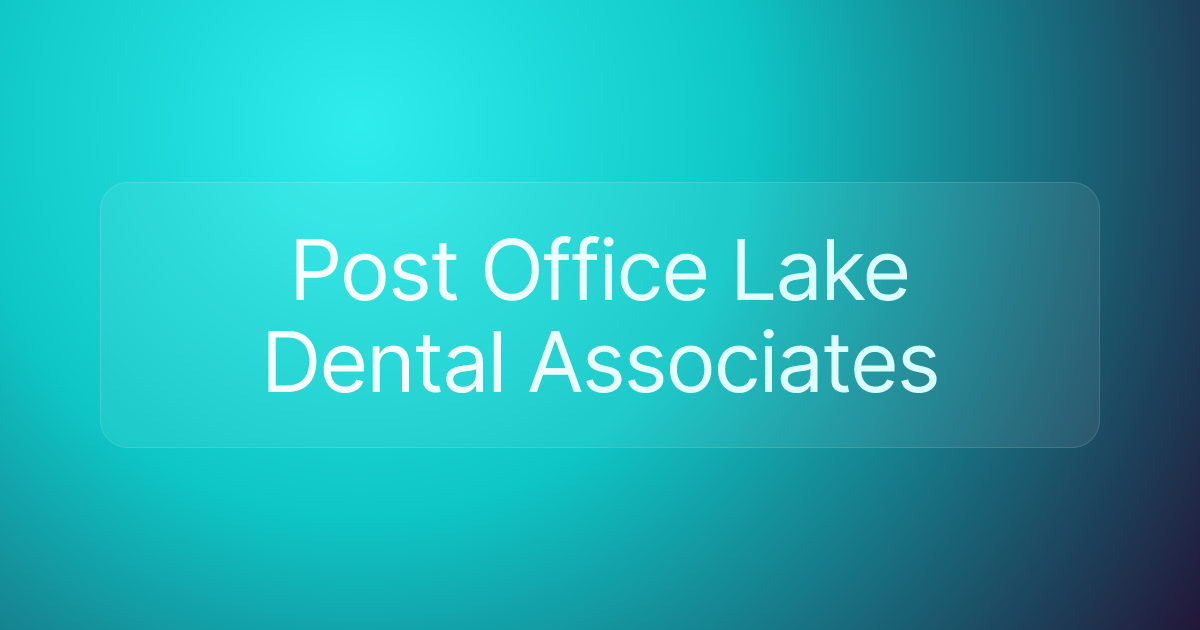 Post Office Lake Dental Associates