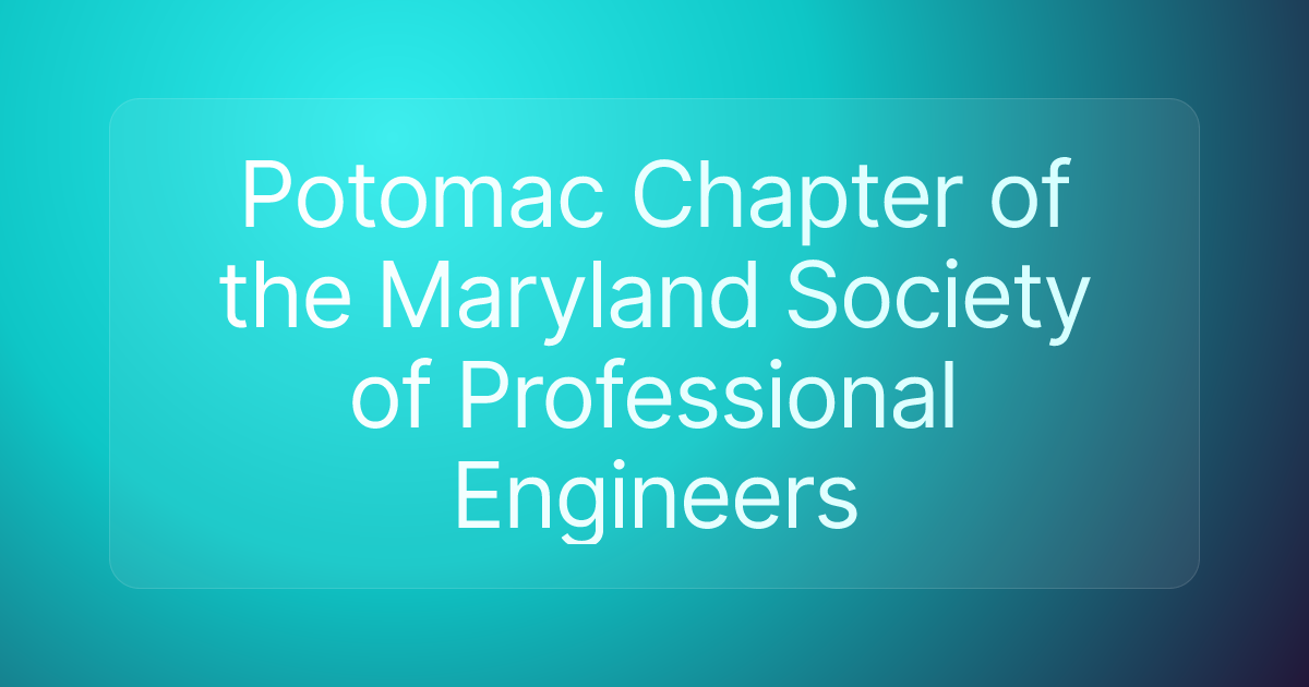 Potomac Chapter of the Maryland Society of Professional Engineers