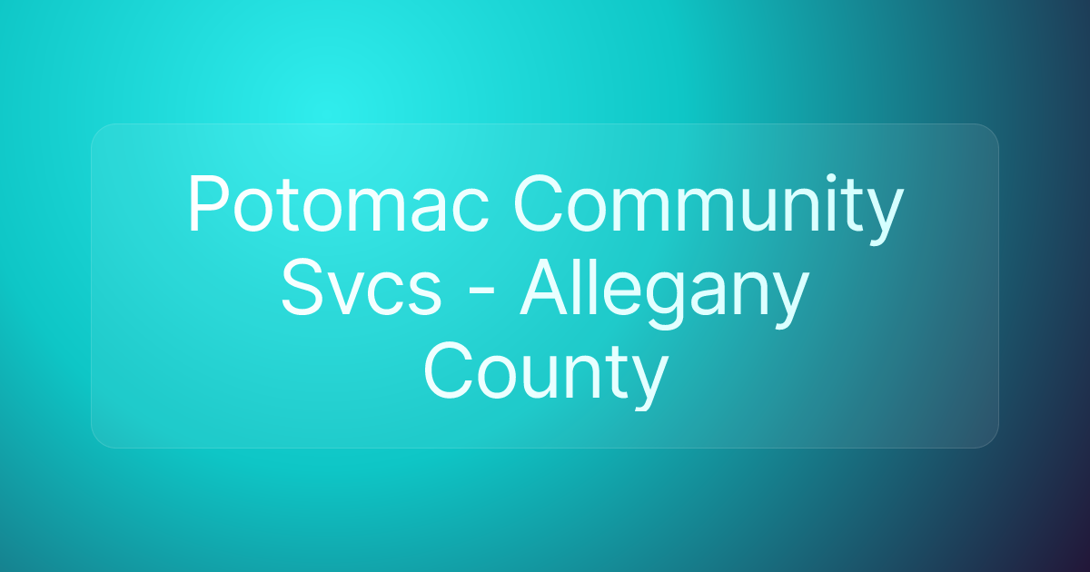 Potomac Community Svcs - Allegany County
