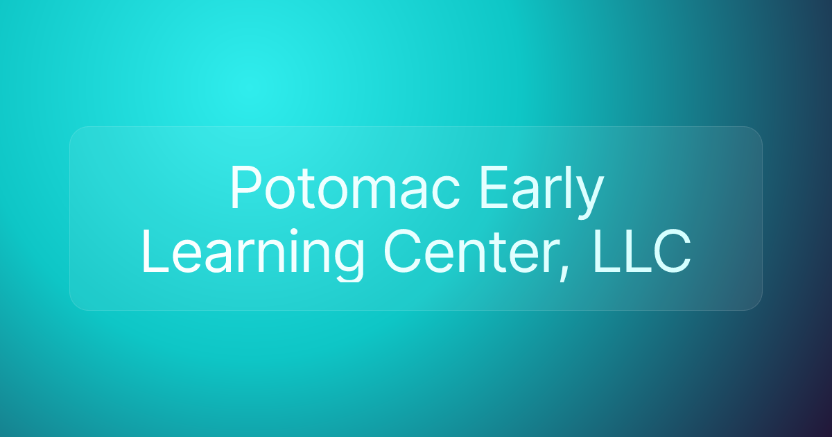 Potomac Early Learning Center, LLC