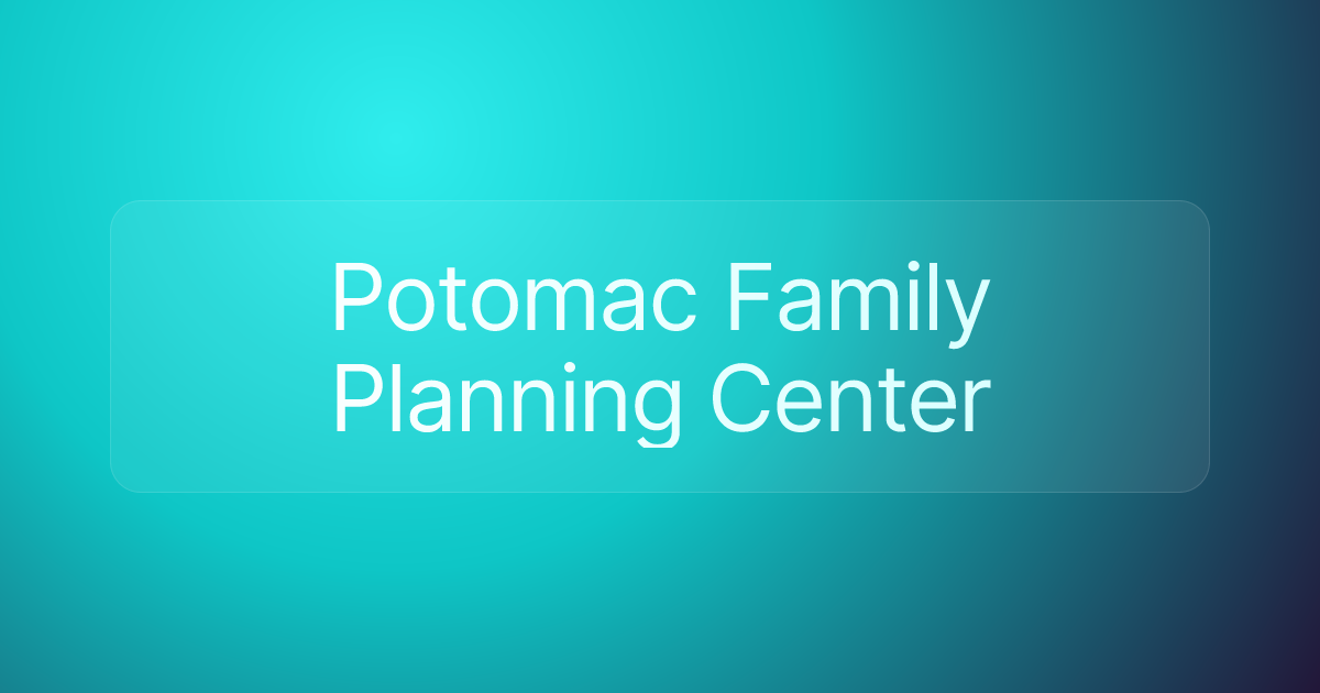 Potomac Family Planning Center