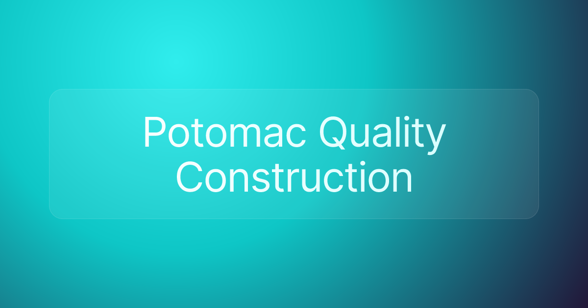 Potomac Quality Construction