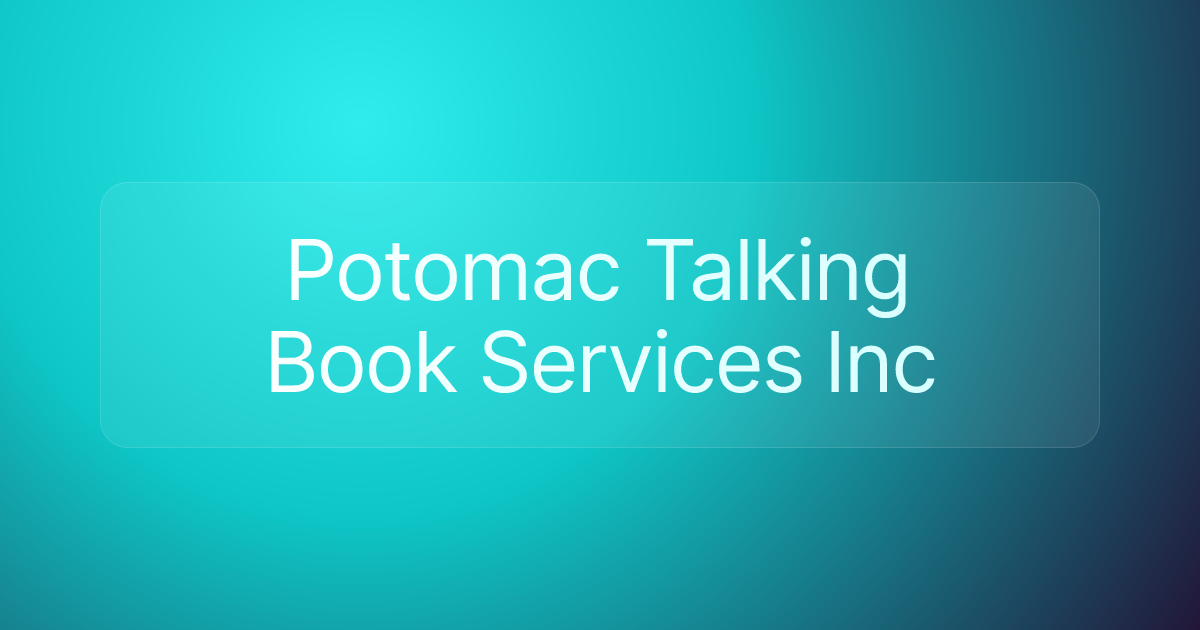 Potomac Talking Book Services Inc