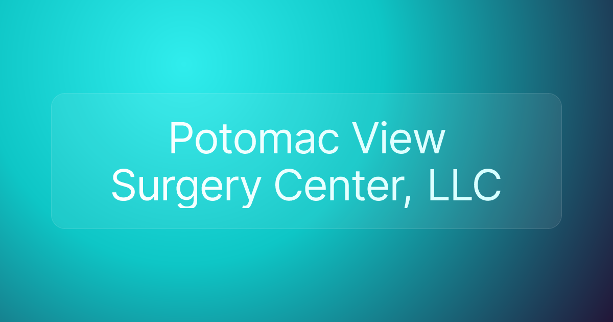 Potomac View Surgery Center, LLC