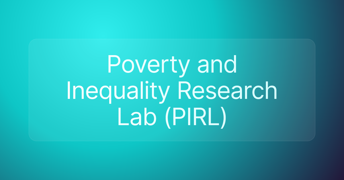 Poverty and Inequality Research Lab (PIRL)