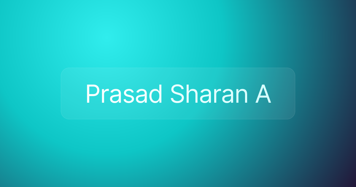 Prasad Sharan A
