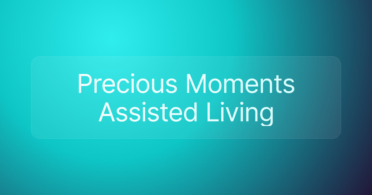 Precious Moments Assisted Living