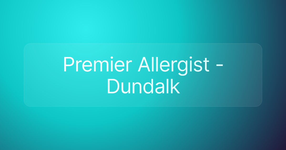 Premier Allergist - Dundalk