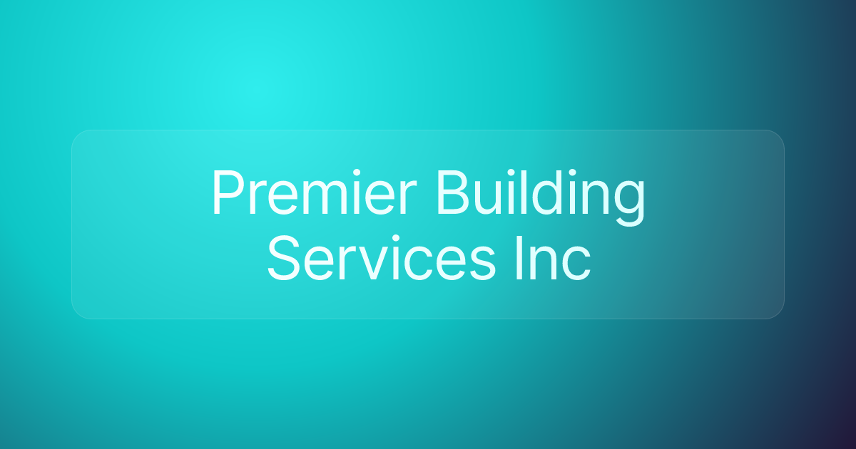 Premier Building Services Inc