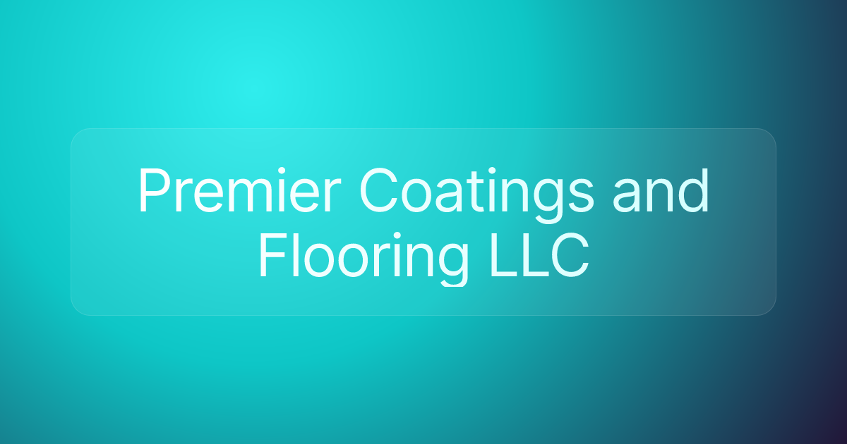 Premier Coatings and Flooring LLC