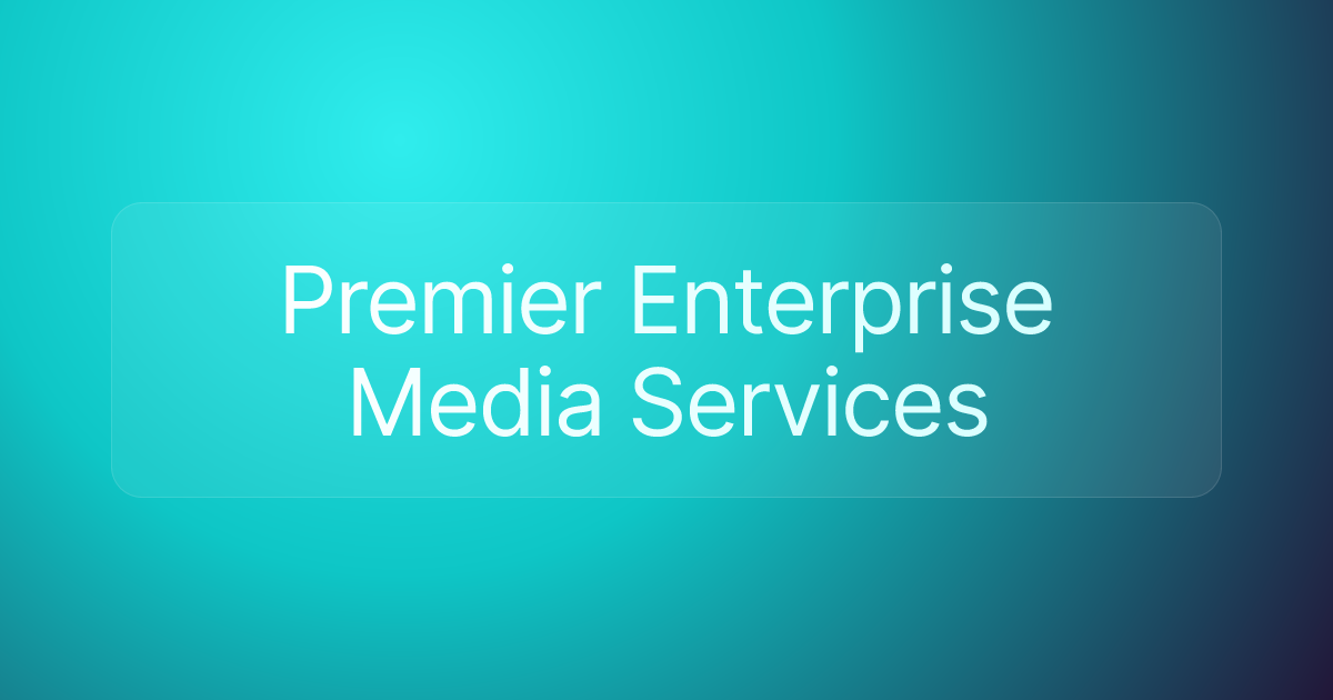 Premier Enterprise Media Services