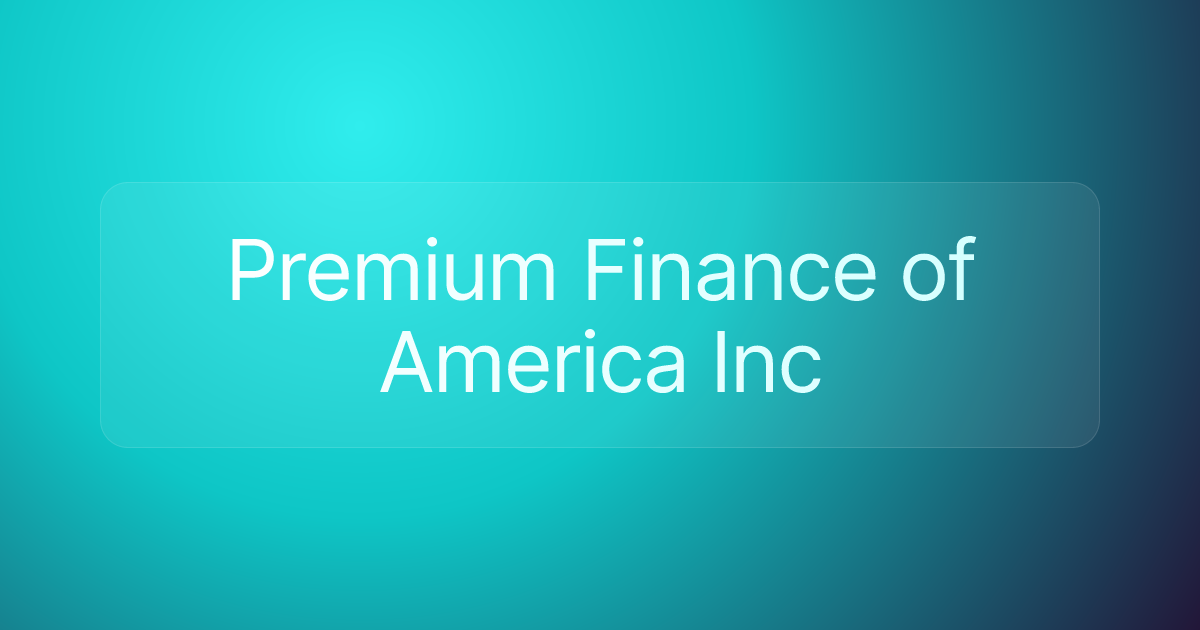 Premium Finance of America Inc