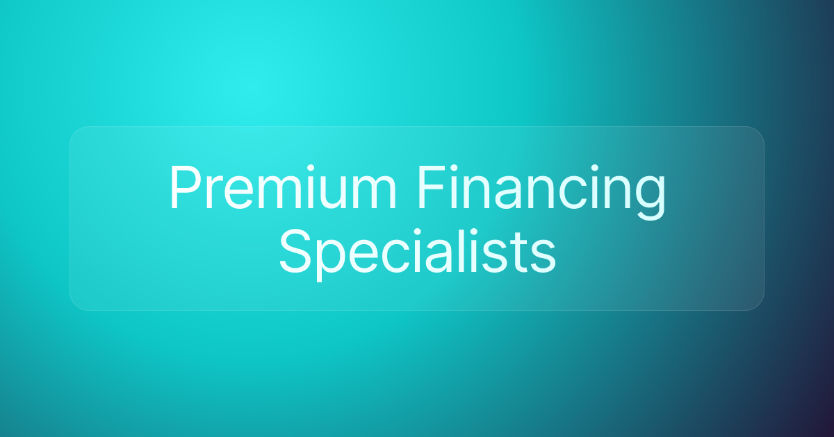 Premium Financing Specialists