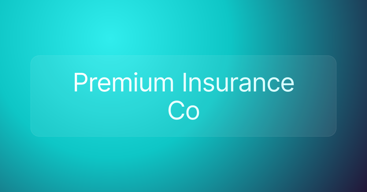 Premium Insurance Co
