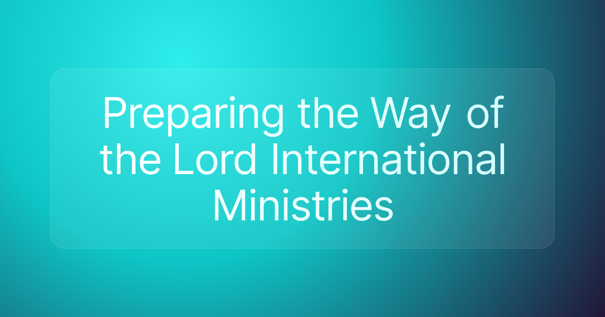 Preparing the Way of the Lord International Ministries