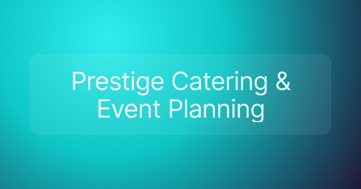 Prestige Catering & Event Planning