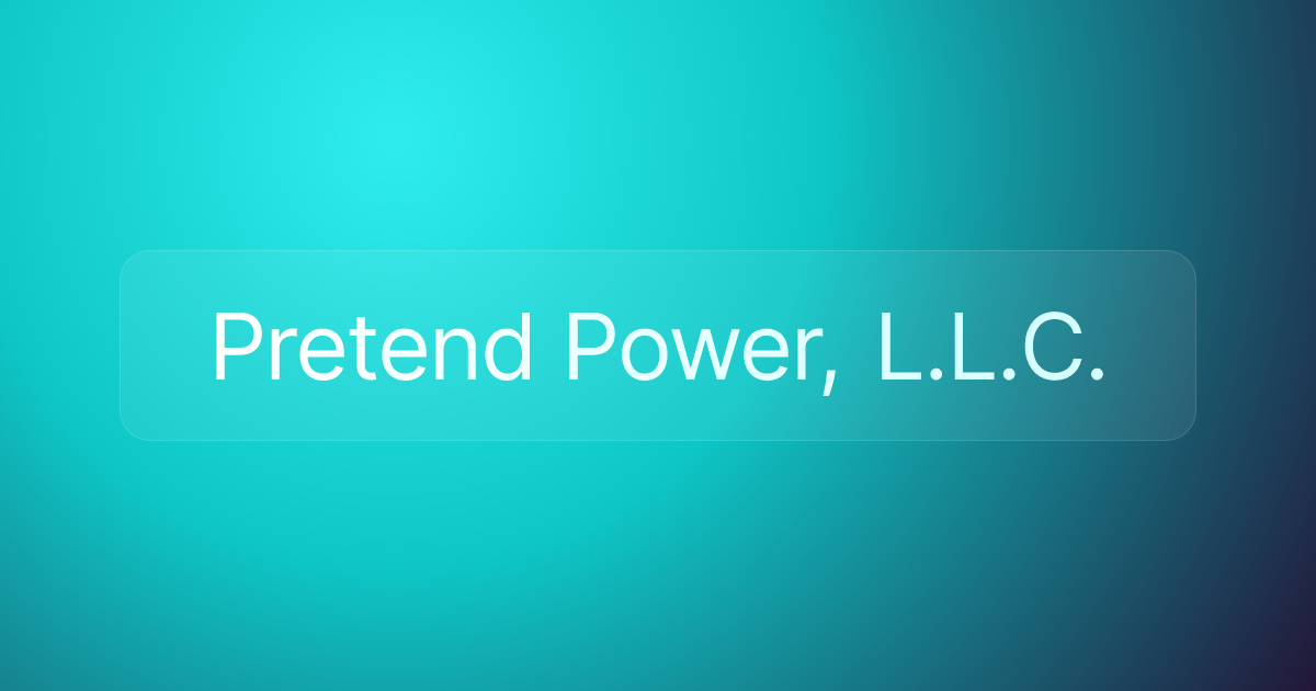 Pretend Power, L.L.C.