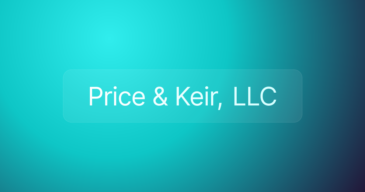 Price & Keir, LLC