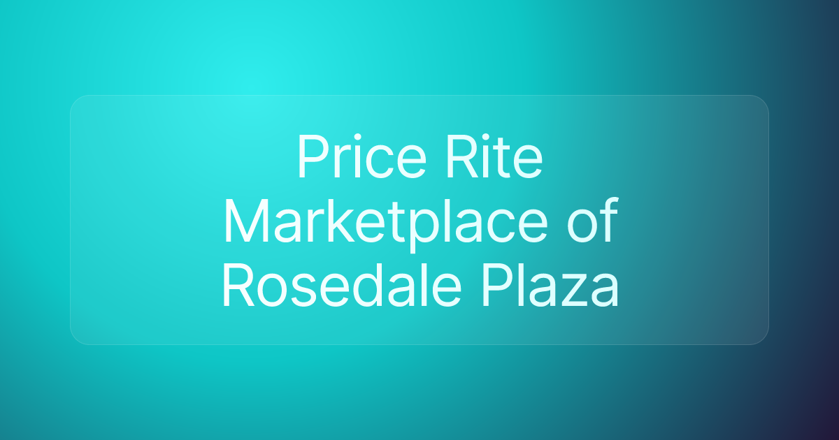 Price Rite Marketplace of Rosedale Plaza