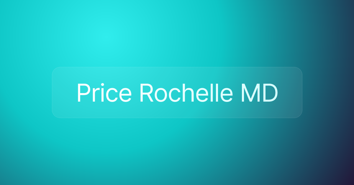 Price Rochelle MD