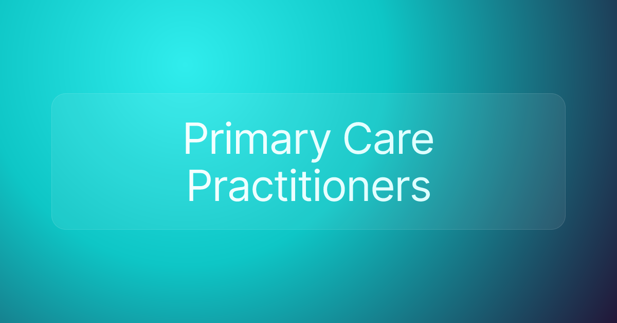 Primary Care Practitioners
