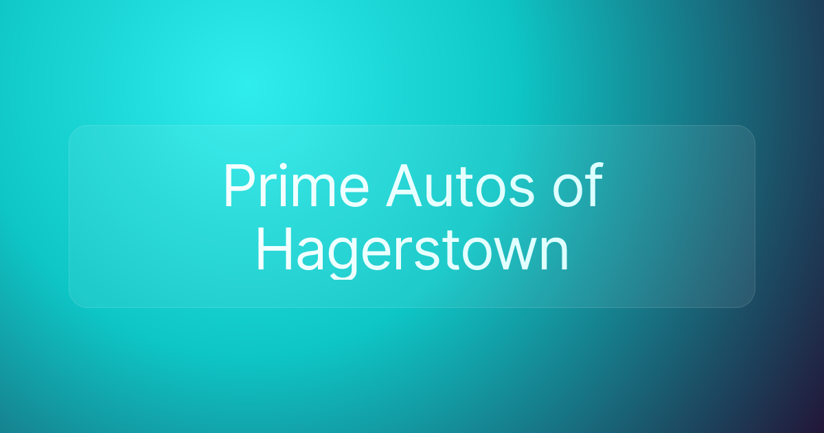 Prime Autos of Hagerstown