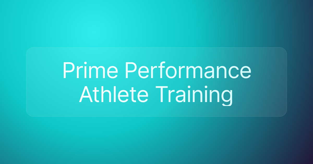 Prime Performance Athlete Training