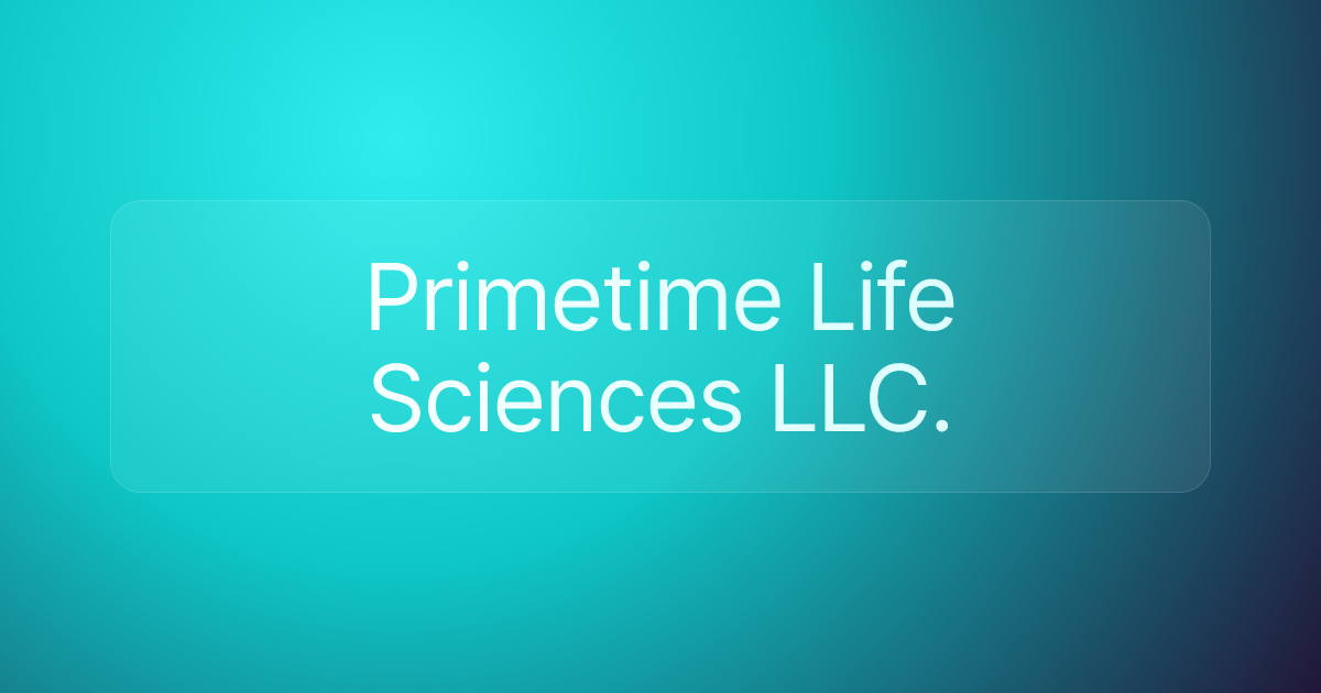 Primetime Life Sciences LLC.