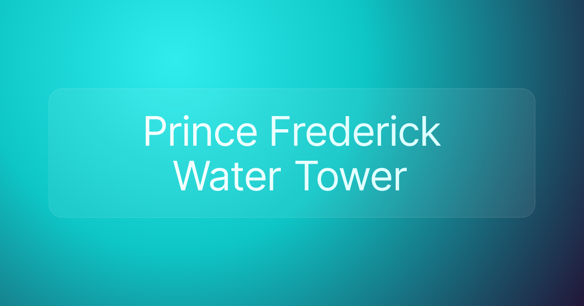Prince Frederick Water Tower