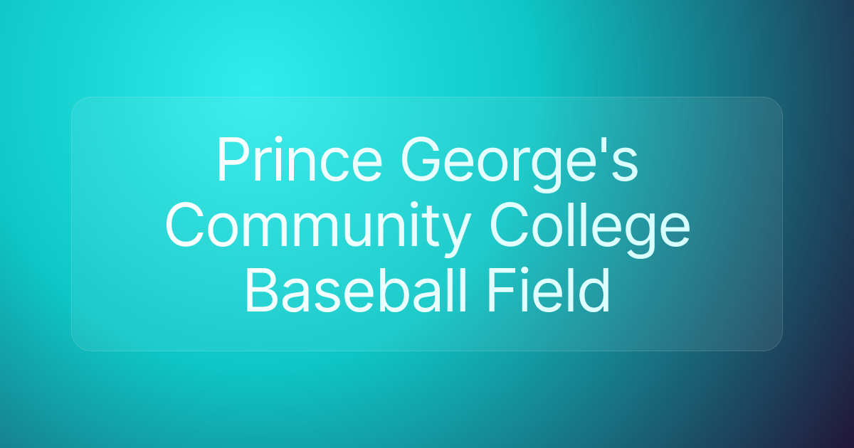 Prince George's Community College Baseball Field