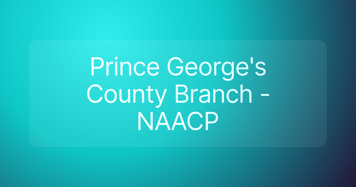 Prince George's County Branch - NAACP