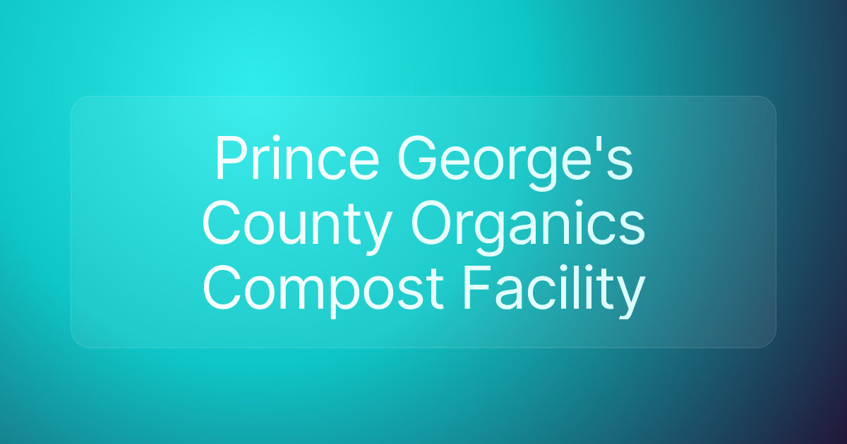 Prince George's County Organics Compost Facility