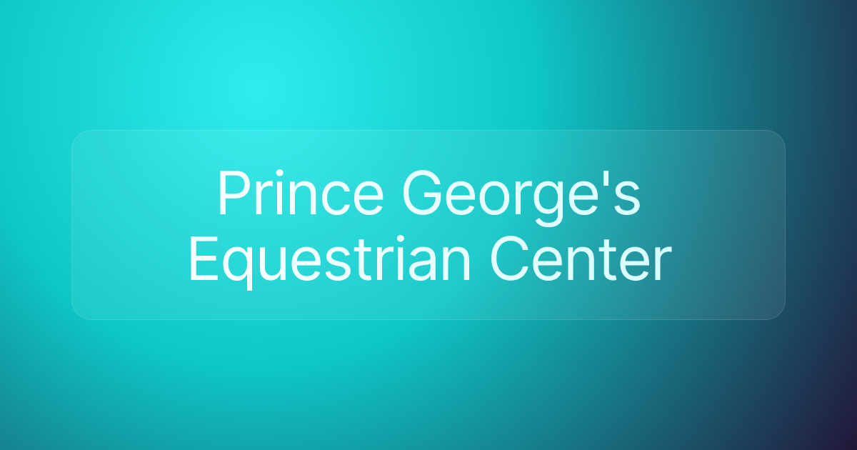 Prince George's Equestrian Center
