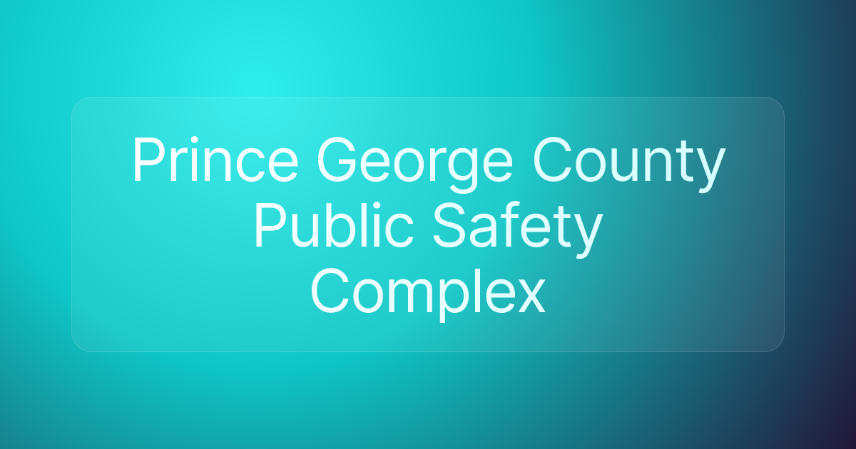 Prince George County Public Safety Complex
