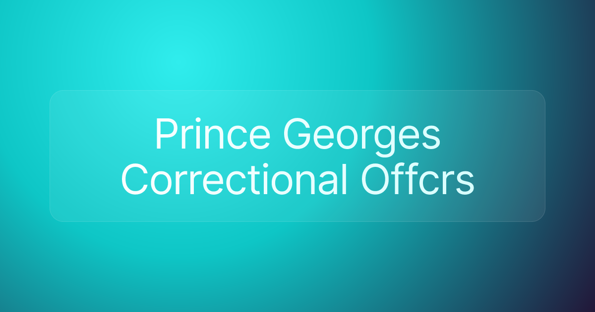 Prince Georges Correctional Offcrs