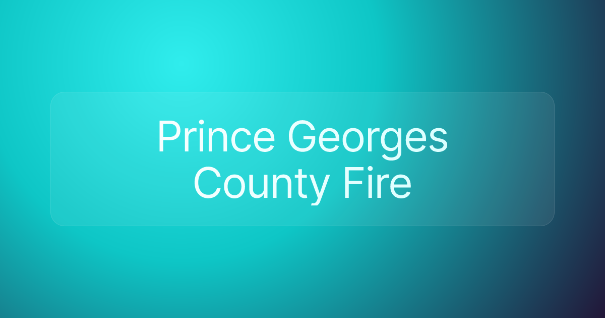 Prince Georges County Fire