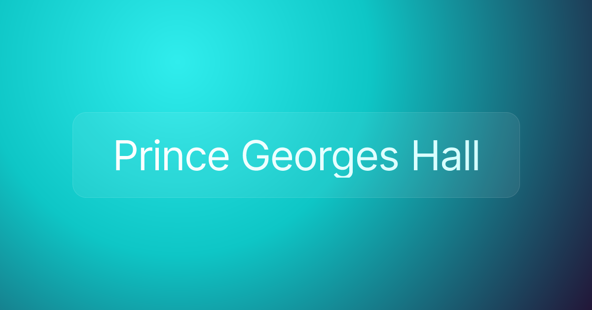 Prince Georges Hall