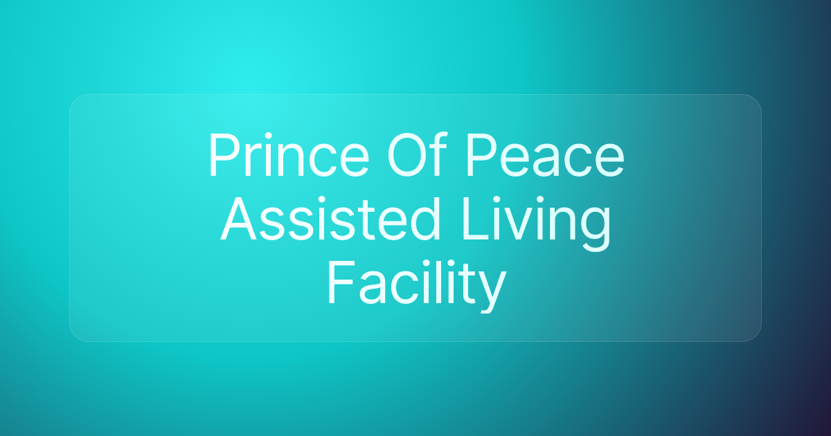 Prince Of Peace Assisted Living Facility