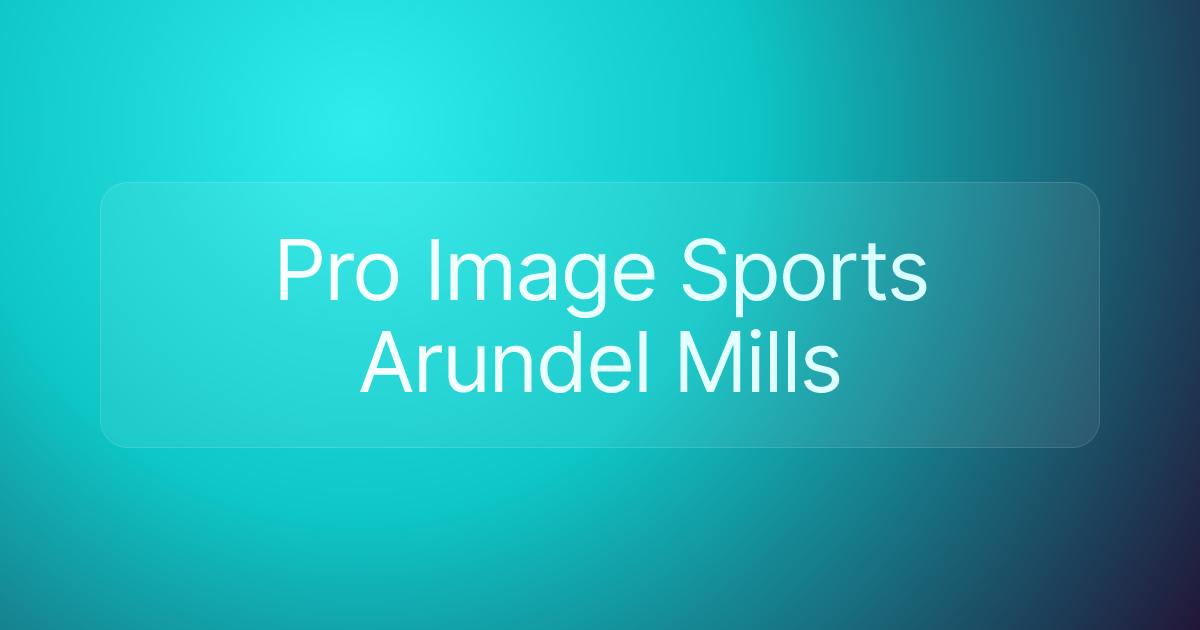 Pro Image Sports Arundel Mills