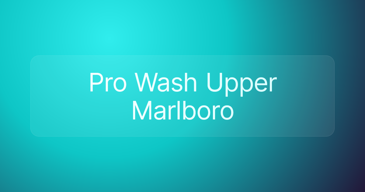 Pro Wash Upper Marlboro