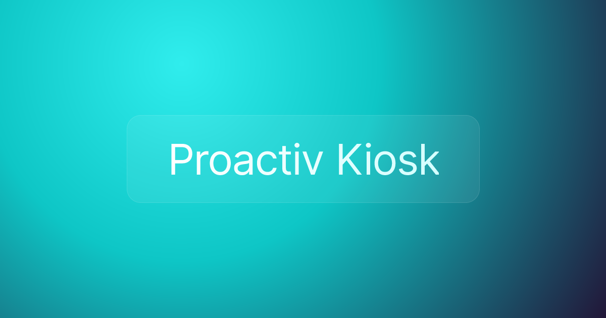 Proactiv Kiosk
