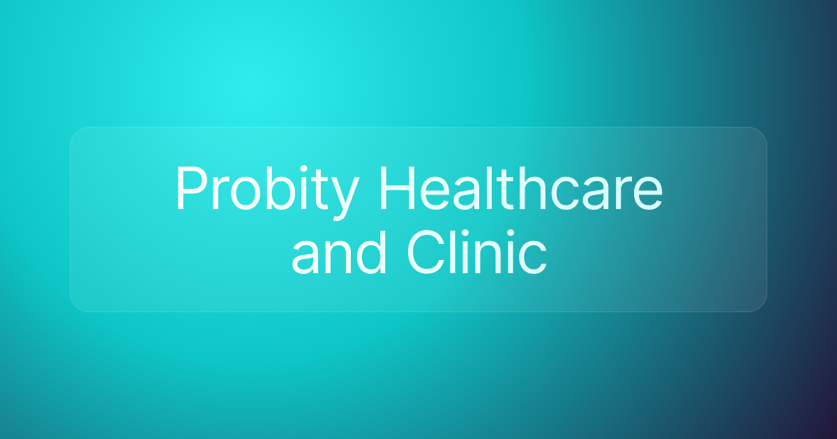 Probity Healthcare and Clinic