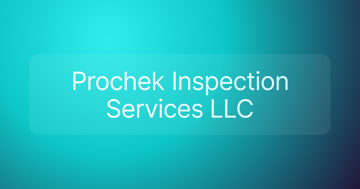 Prochek Inspection Services LLC